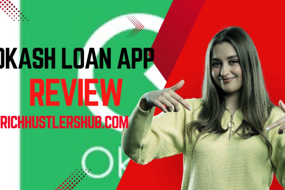 Okash Loan App Review